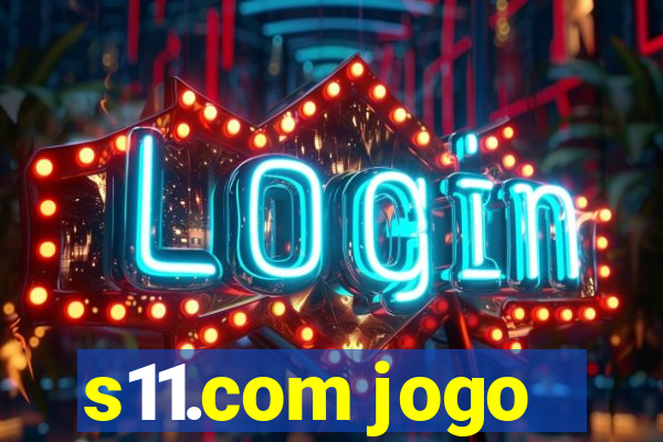 s11.com jogo